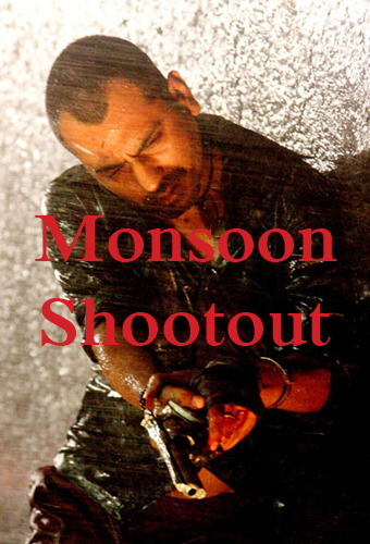monsoon shootout