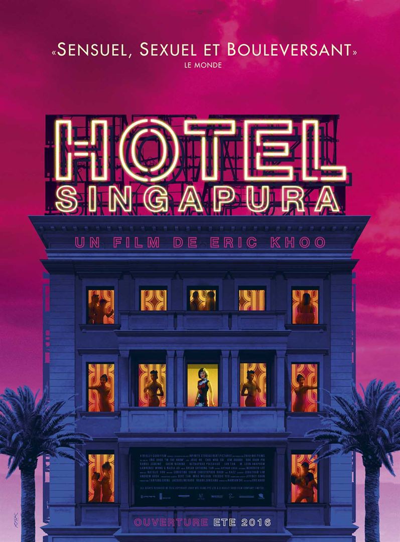 EastAsiaLe film de la semaine : Hotel Singapura de Eric Khoo, chambre à  rêver (en salles le 24/08/2016) - EastAsia